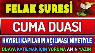 FELAK SURESİ ve CUMA DUASI Kudsi Dualar [upl. by Leima547]