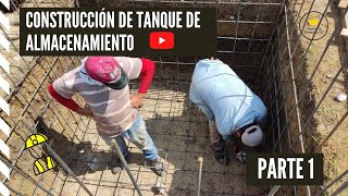 Construcción de Tanque de Almacenamiento de Agua Potable Parte 1 [upl. by Jerri707]