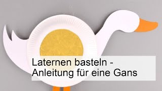 Laternen basteln  Anleitung für eine Gans [upl. by Meece]