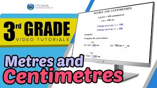 3rd Grade Math Tutorials Metres and Centimetres [upl. by Ferrigno]