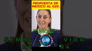 quotSEMBREMOS VIDA NO G3RR4quot PROPUESTA DE LA PRESIDENTA DE MEXICO AL G20claudiasheimbaum G20 [upl. by Slavin]