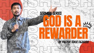 God is a Rewarder  Pastor Tokie Fajardo [upl. by Felicidad501]