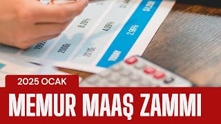 2025 Ocak Memur Maaş Zammı En Güncel Maaşlar ve Zam Oranları [upl. by Shanney]