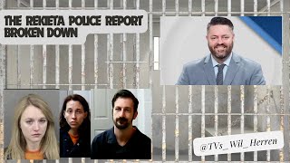 THE REKIETA AND IMHOLTE ARREST REPORT BROKEN DOWN [upl. by Beckman]