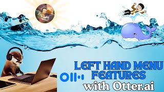 Otterai  Left Hand Menu Features [upl. by Adley]