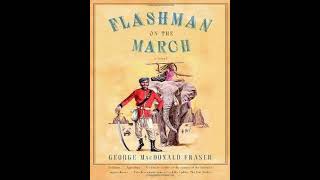 Flashman on the March The Flashman Papers 11  George MacDonald Fraser [upl. by Studner]