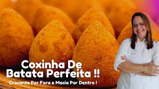 COXINHA DE BATATA Perfeita Crocante Por Fora e Macia Por Dentro [upl. by Ennaxxor]