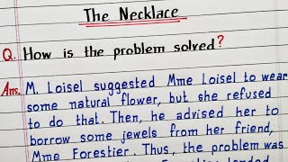 How is the problem solved  The Necklace  NCERT  Class 10 English  Supplementary [upl. by Nainatrad]