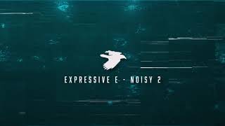 Expressive E  Noisy 2 Playthrough with Osmose MPE Patches [upl. by Aerdied]