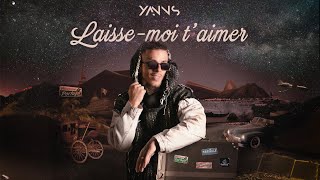 Yanns  Laisse moi taimer Paroles [upl. by Scholz]