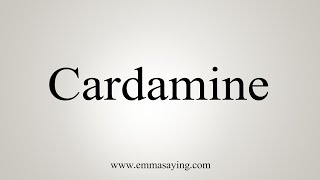 How To Say Cardamine [upl. by Aicerg877]