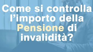 Come visualizzare importo PENSIONE di invalidità civile [upl. by Oirasor]