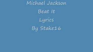 Michael Jackson Beat It Lyrics [upl. by Waring96]