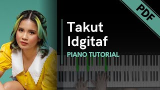 Idgitaf  Takut Piano Tutorial  Not Angka [upl. by Elaen516]