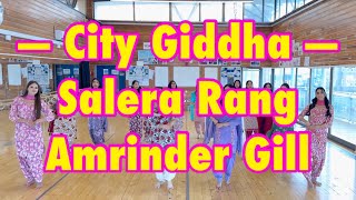 City Giddha Class to Salera Rang by Amrinder Gill [upl. by Burt173]