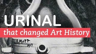 How a Urinal Changed Art History  Marcel Duchamp Fountain [upl. by Kathe]