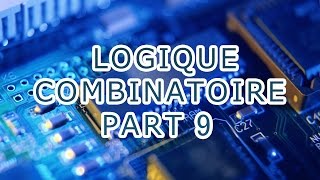 LOGIQUE COMBINATOIRE TABLE DE VERITE ET LOGIGRAMME [upl. by Auqenet]