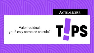 Valor residual ¿qué es y cómo se calcula [upl. by Aiseneg]