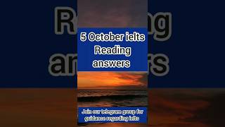 5 October 2024 ielts Reading answer  Ielts Reading exam answers for 5 October ielts [upl. by Llehcsreh772]