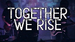 Kill Effect  Together We Rise Official Music Video [upl. by Lennon214]