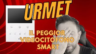 Videocitofono Smart URMET Rabbia e Delusione su Questo Prodotto [upl. by Ajuna71]