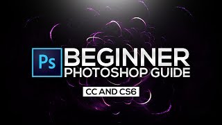 Photoshop Tutorial For Beginners CCCS6 Guide For New Designers 2017 [upl. by Nodnil]