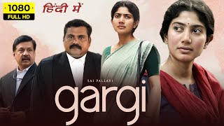 Gargi Full Movie In Hindi Dubbed 2022 Sai Pallavi Kaali Venkat  Sony Liv 1080p HD Facts amp Review [upl. by Eilyk]