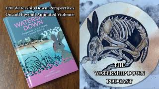 120 Watership Down Perspectives On and Beyond Animated Violence [upl. by Ruscher]