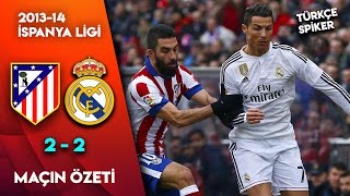 Atletico Madrid 22 Real Madrid  MÜTHİŞ DERBİ 201314 La Liga  Türkçe Spiker [upl. by Landers]