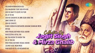 Collection Of Jagjit Singh amp Mirza Ghalib  Chitthi Aai Hai  Kisi Ne Bhi To Na Dekha  Ghazal Hits [upl. by Keldon]