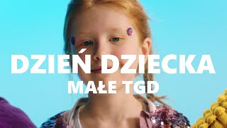 Małe TGD  Dzień Dziecka [upl. by Ankney]