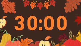 30Minute Thanksgiving Timer with Music 🍁🦃 [upl. by Decker86]