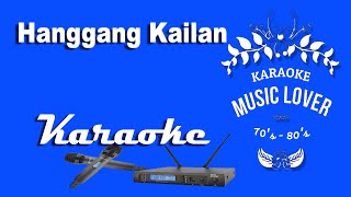 Hanggang Kailan  Karaoke [upl. by Coulter]