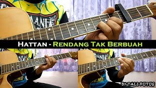 Hattan  Rendang Tak Berbuah InstrumentalFull AcousticGuitar Cover [upl. by Lawford]