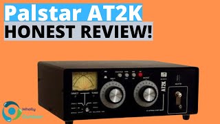 BEST PREMIUM HAM RADIO ANTENNA TUNER Palstar AT2K Honest Review [upl. by Eoj736]