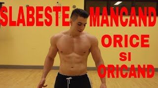 Cum sa slabesti mancand ORICE si ORICAND Nutritie 101 [upl. by Anthony]