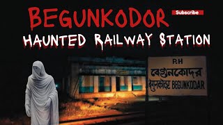 Begunkodor Haunted Railway Station  Hindi horror stories  Real horror story  Horror stories [upl. by Svoboda]