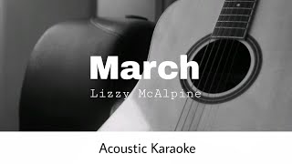 Lizzy McAlpine  March Acoustic Karaoke [upl. by Manbahs773]