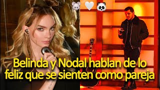 Belinda y Christian Nodal hablan en entrevistas de lo feliz que se sienten como pareja [upl. by Ahsurej521]