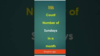 SQL  Count number of Sundays in a month  simplest logic shorts [upl. by Oibirot515]