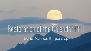 Restoration of the Calendar Pt11  Pastor David Mathews 92124 [upl. by Dewain232]