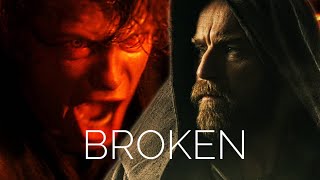 Anakin Skywalker  Broken [upl. by Andaira]