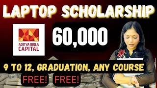 Laptop scholarship Aditya Birla Scholarship 2024 9 to 12 UG Students Eligible Career Maze [upl. by Kaylee306]