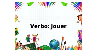 conjugacion del verbo jouer en frances [upl. by Nicholl]