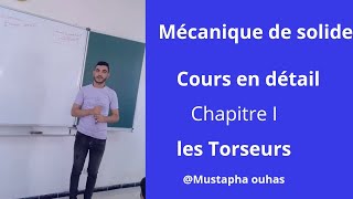 Mécanique du solide Smp s3 Sma S3 MIP s3  cours  chapitre I les Torseurs [upl. by Elison]