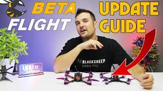 HOW TO UPDATE TO BETAFLIGHT LATEST BUILD COMPLETE BEGINNERS GUIDE [upl. by Fernand]