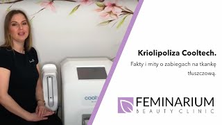 Kriolipoliza Cooltech Fakty i mity o zabiegach na tkankę tłuszczową [upl. by Elayne]