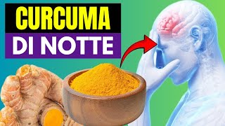 BENEFICI della Tisana Alla CURCUMA Durante la Notte i medici non dicono mai questi 10 benefici [upl. by Torbert]