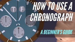 How To Use A Chronograph Watch  A Beginners Guide [upl. by Star]