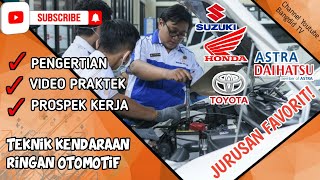 Tentang Jurusan SMK  Teknik Kendaraan Ringan Otomotif [upl. by Mochun]